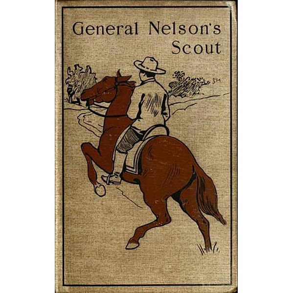 General Nelson's Scout, Byron A. Dunn