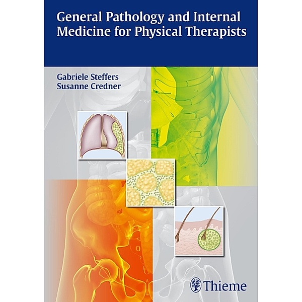 General Pathology and Internal Medicine for Physical Therapists, Gabriele Steffers, Susanne Credner