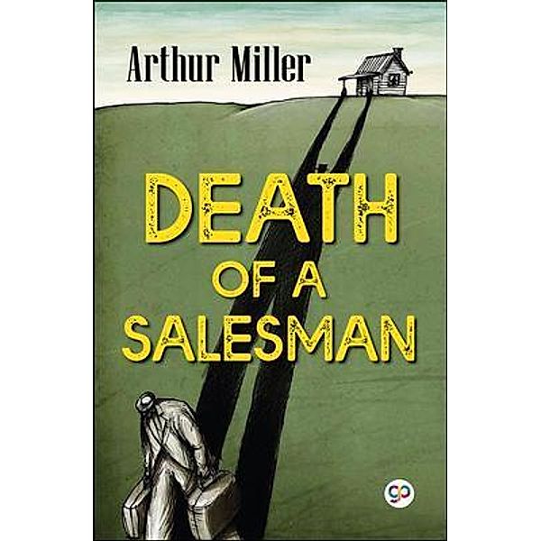 GENERAL PRESS: Death of a Salesman, Arthur Miller