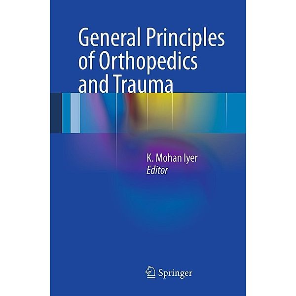 General Principles of Orthopedics and Trauma