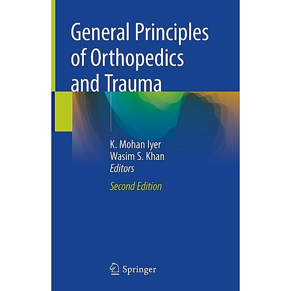 General Principles of Orthopedics and Trauma