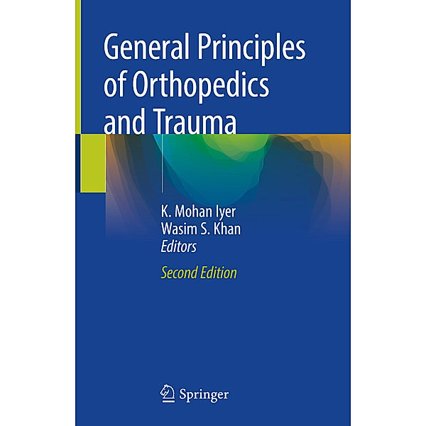 General Principles of Orthopedics and Trauma