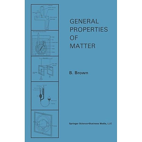 General Properties of Matter, B. Brown