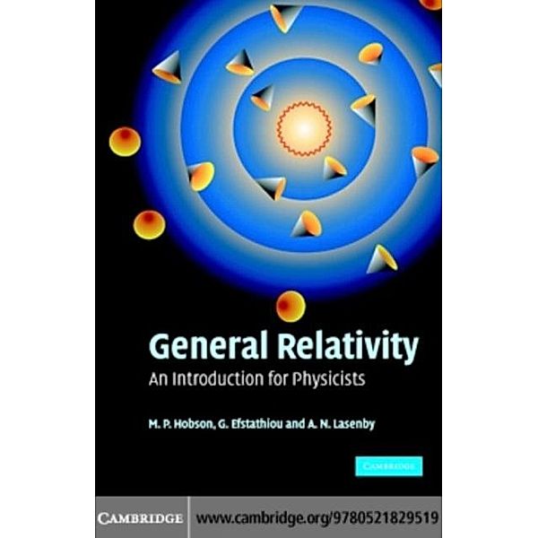 General Relativity, M. P. Hobson