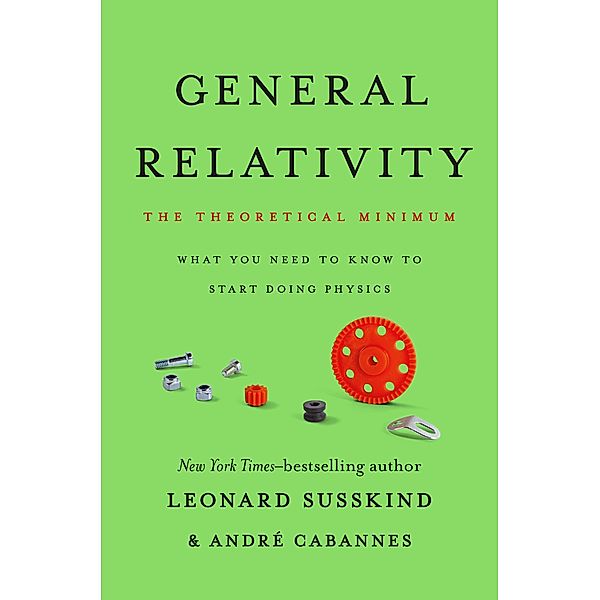 General Relativity, Leonard Susskind, André Cabannes