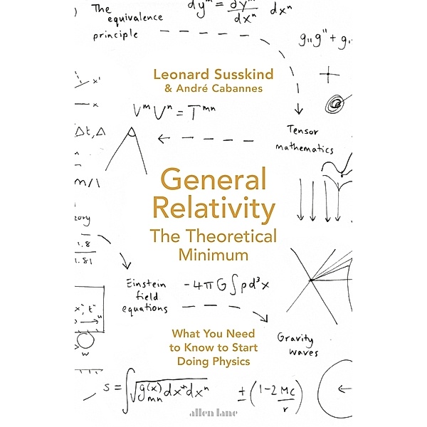 General Relativity, Leonard Susskind, Andre Cabannes