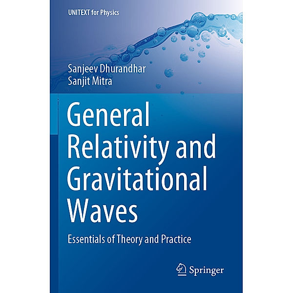General Relativity and Gravitational Waves, Sanjeev Dhurandhar, Sanjit Mitra