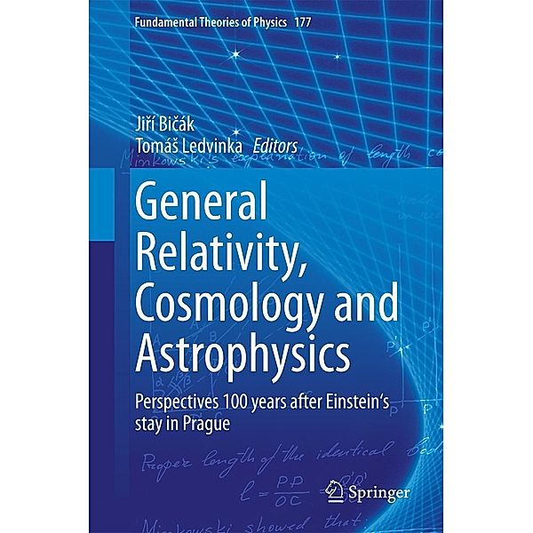 General Relativity, Cosmology and Astrophysics / Fundamental Theories of Physics Bd.177