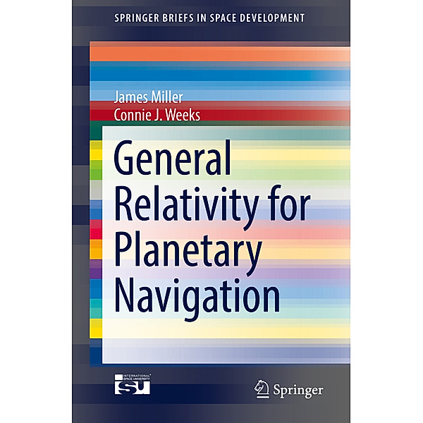 General Relativity for Planetary Navigation, James Miller, Connie J. Weeks