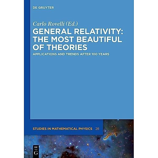 General Relativity: The most beautiful of theories / De Gruyter Studies in Mathematical Physics Bd.28