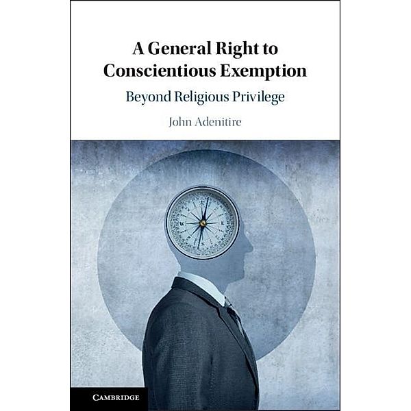 General Right to Conscientious Exemption, John Adenitire