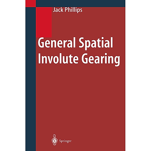 General Spatial Involute Gearing, Jack Phillips