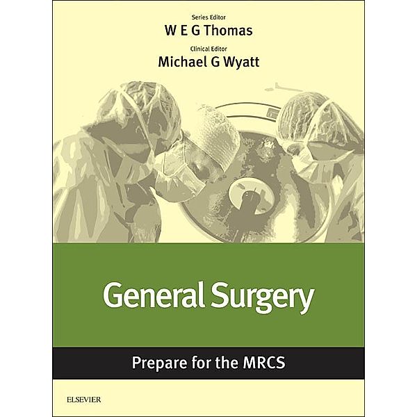 General Surgery: Prepare for the MRCS