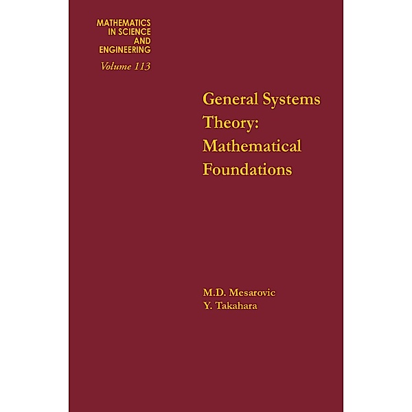 General Systems Theory: Mathematical Foundations