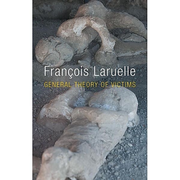 General Theory of Victims, François Laruelle