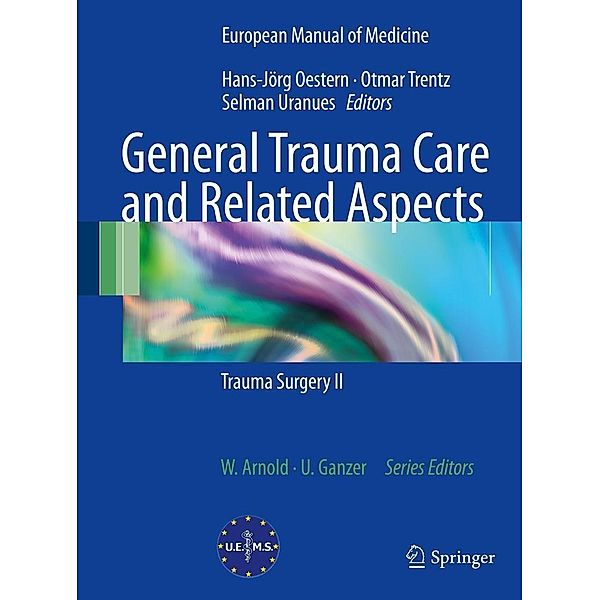General Trauma Care and Related Aspects / European Manual of Medicine