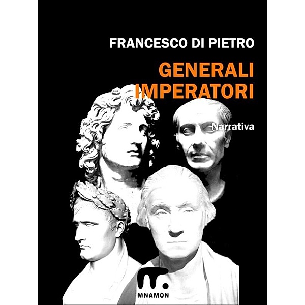 Generali Imperatori, Francesco Di Pietro