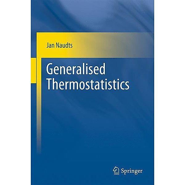 Generalised Thermostatistics, Jan Naudts