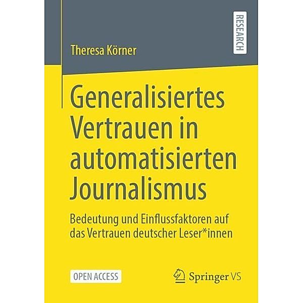 Generalisiertes Vertrauen in automatisierten Journalismus, Theresa Körner