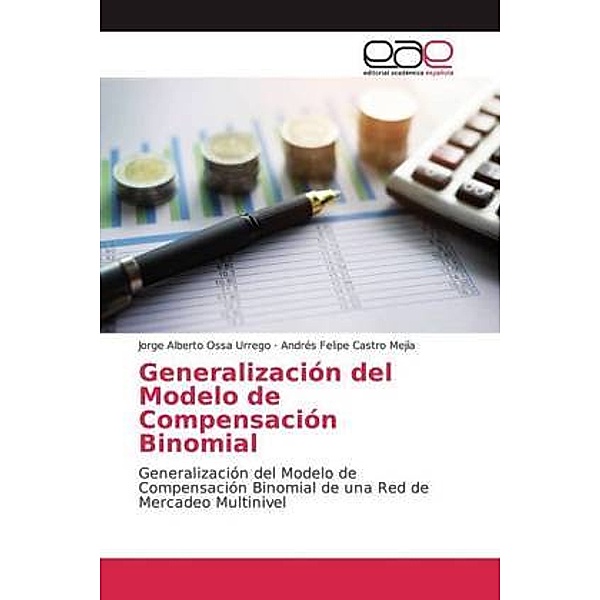 Generalización del Modelo de Compensación Binomial, Jorge Alberto Ossa Urrego, Andrés Felipe Castro Mejía