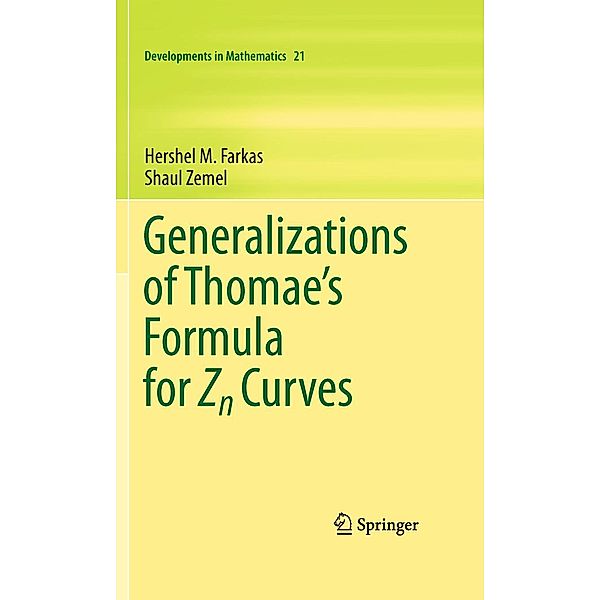 Generalizations of Thomae's Formula for Zn Curves / Developments in Mathematics Bd.21, Hershel M. Farkas, Shaul Zemel