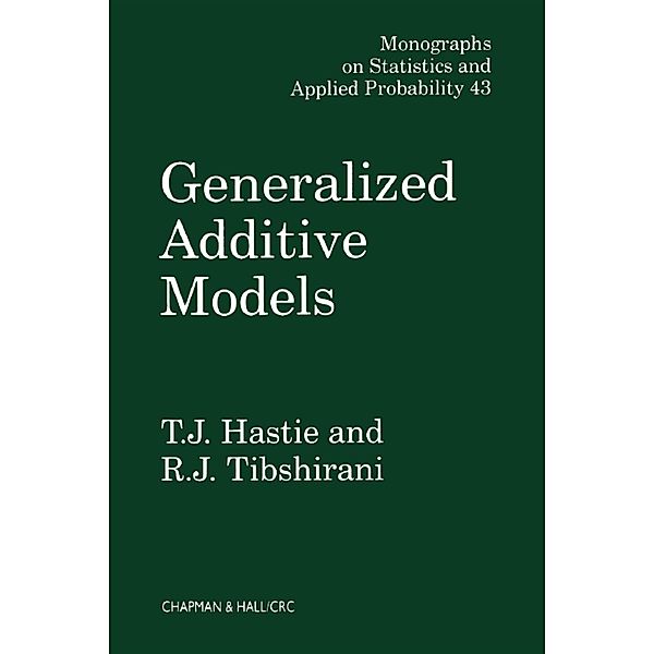 Generalized Additive Models, T. J. Hastie