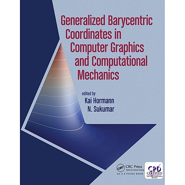 Generalized Barycentric Coordinates in Computer Graphics and Computational Mechanics