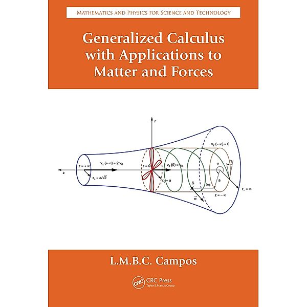 Generalized Calculus with Applications to Matter and Forces, Luis Manuel Braga De Costa Campos