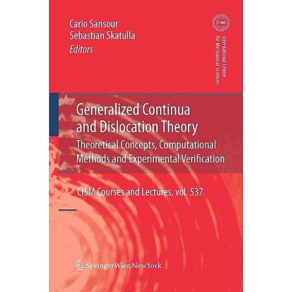 Generalized Continua and Dislocation Theory / CISM International Centre for Mechanical Sciences Bd.537