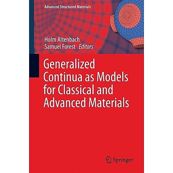Generalized Continua as Models for Classical and Advanced Materials / Advanced Structured Materials Bd.42