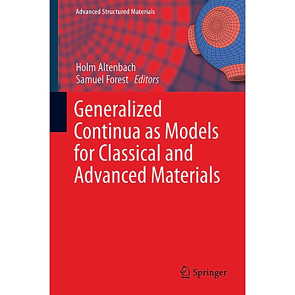 Generalized Continua as Models for Classical and Advanced Materials