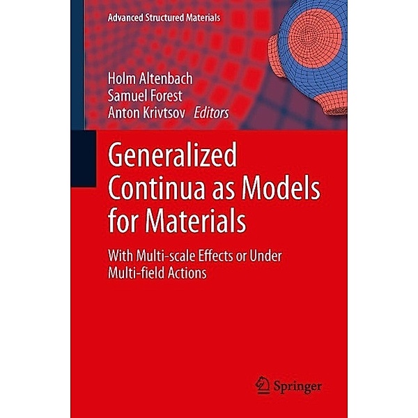 Generalized Continua as Models for Materials / Advanced Structured Materials Bd.22