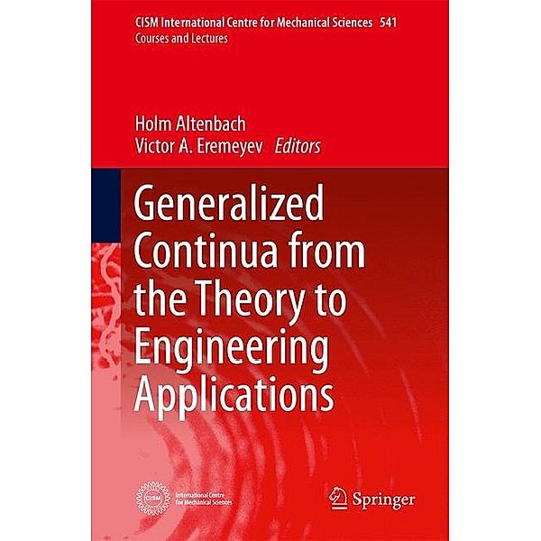 Generalized Continua - from the Theory to Engineering Applications