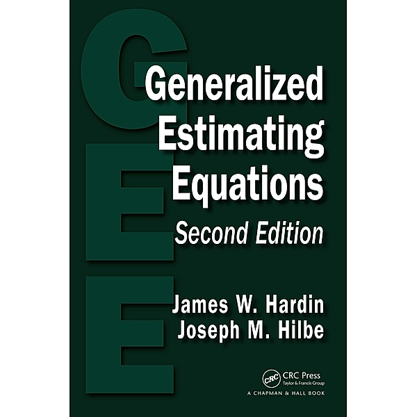 Generalized Estimating Equations, James W. Hardin, Joseph M. Hilbe