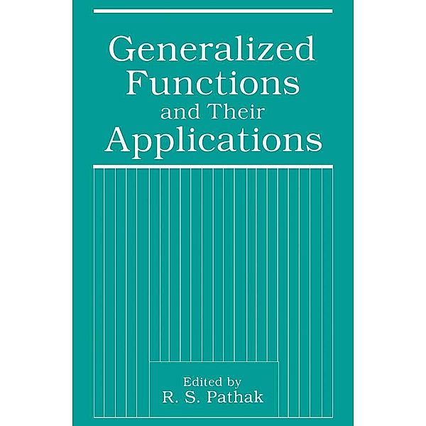 Generalized Functions and Their Applications