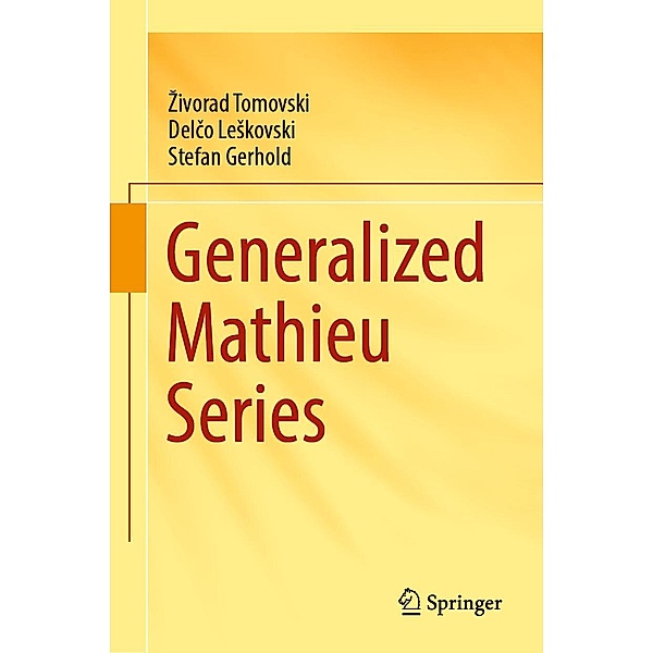 Generalized Mathieu Series, Zivorad Tomovski, Delco Leskovski, Stefan Gerhold