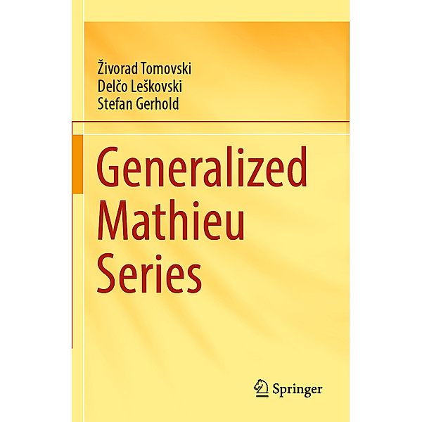 Generalized Mathieu Series, Zivorad Tomovski, Delco Leskovski, Stefan Gerhold