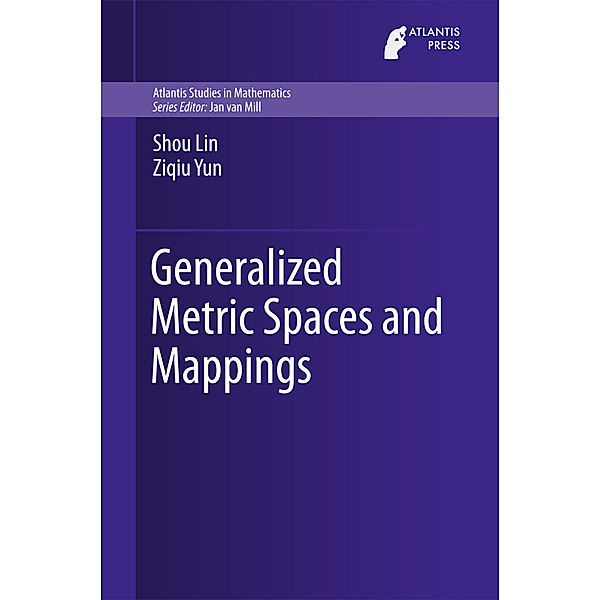 Generalized Metric Spaces and Mappings, Shou Lin, Ziqiu Yun