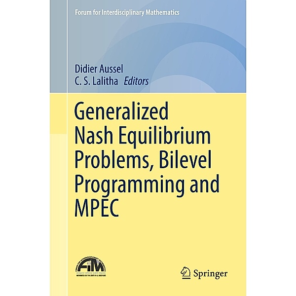 Generalized Nash Equilibrium Problems, Bilevel Programming and MPEC / Forum for Interdisciplinary Mathematics