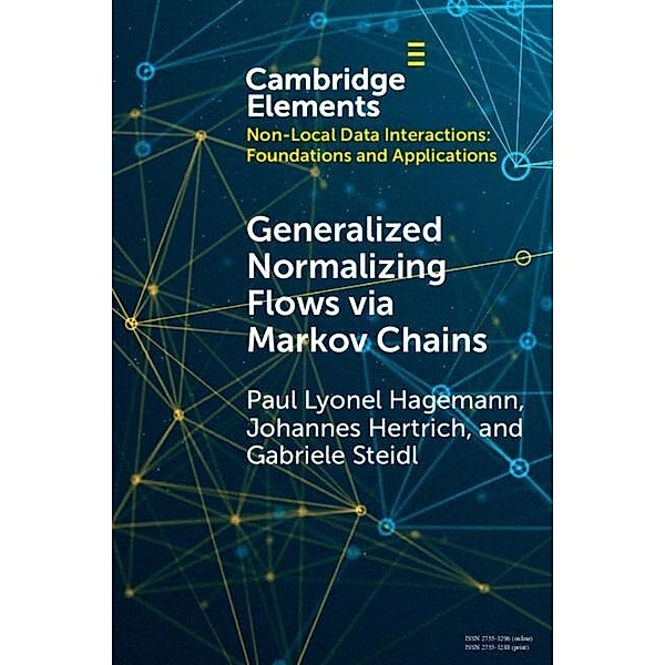 Generalized Normalizing Flows via Markov Chains, Paul Lyonel Hagemann, Johannes Hertrich, Gabriele Steidl