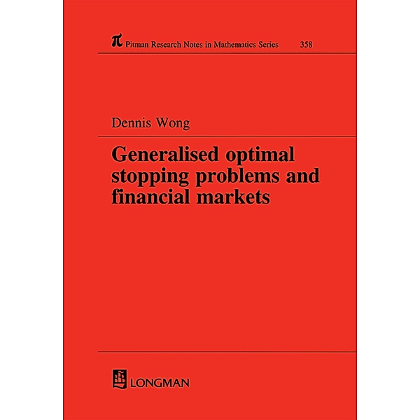 Generalized Optimal Stopping Problems and Financial Markets, Dennis Wong