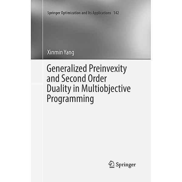 Generalized Preinvexity and Second Order Duality in Multiobjective Programming, Xinmin Yang