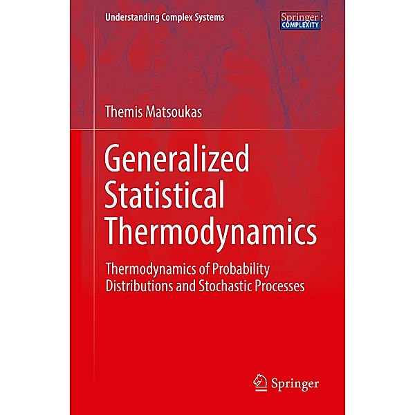 Generalized Statistical Thermodynamics, Themis Matsoukas