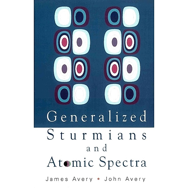 Generalized Sturmians And Atomic Spectra, John Scales Avery, James Emil Avery