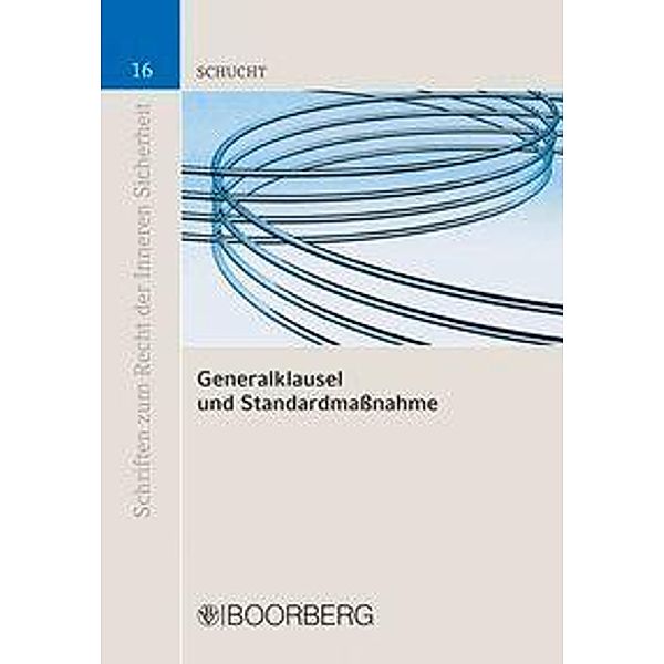 Generalklausel und Standardmaßnahme, Carsten Schucht