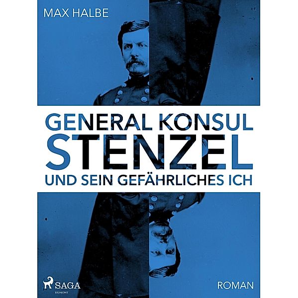 Generalkonsul Stenzel und sein gefährliches Ich, Max Halbe