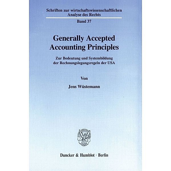 Generally Accepted Accounting Principles., Jens Wüstemann