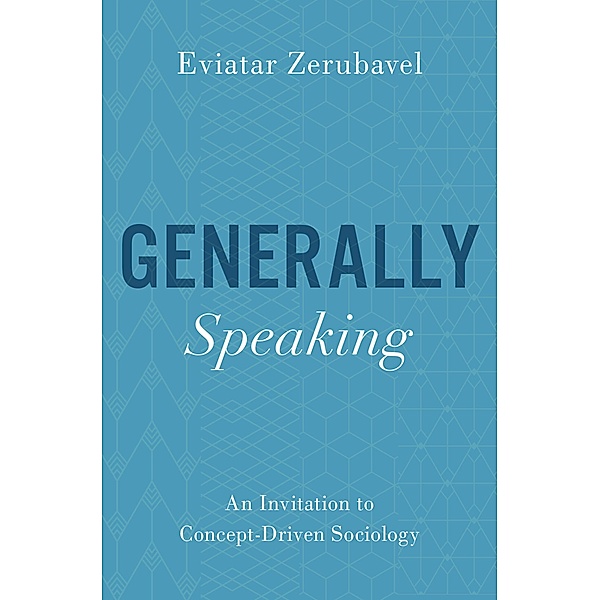 Generally Speaking, Eviatar Zerubavel