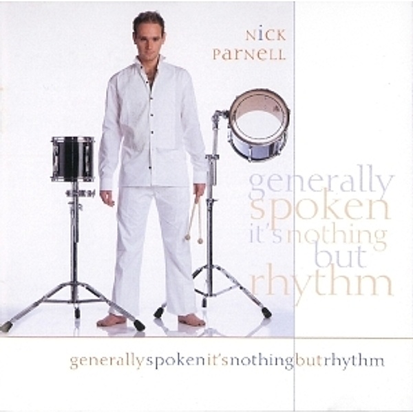 Generally Spoken It'S Nothing But Rhythm, Nick Parnell