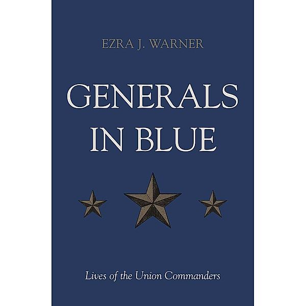 Generals in Blue, Ezra J. Warner